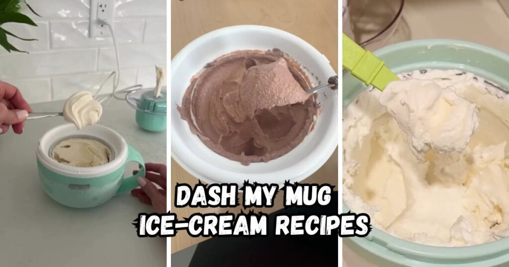 Dash My Mug Ice-cream Recipes