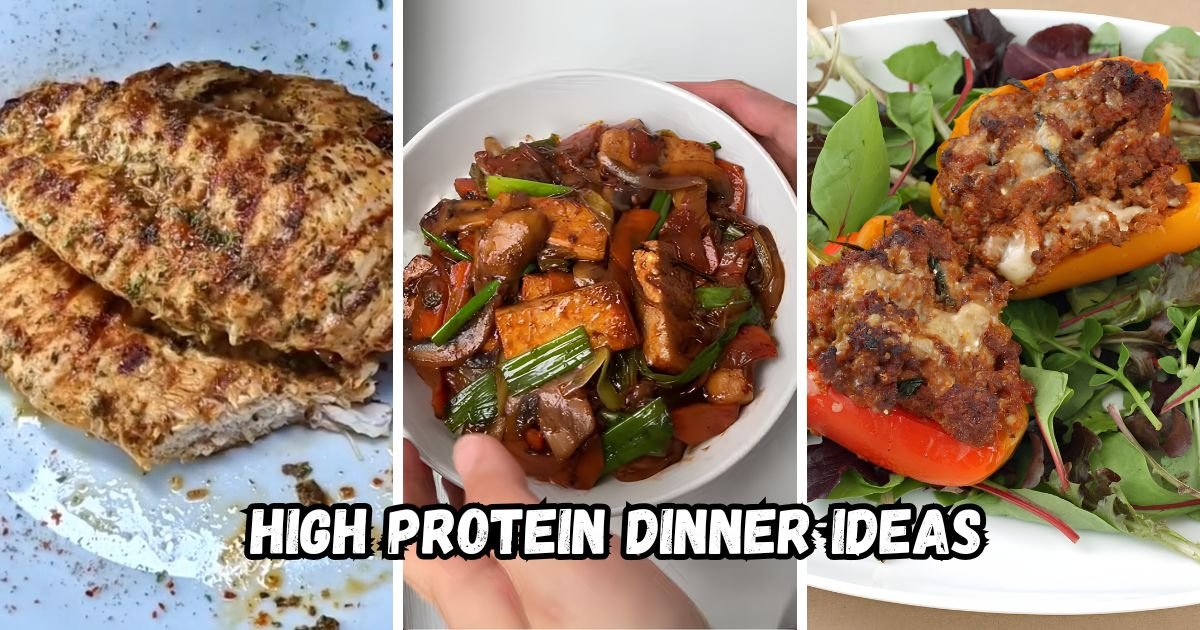 High Protein Dinner Ideas