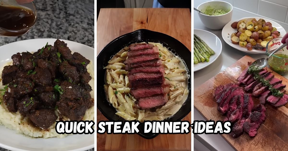 Quick Steak Dinner Ideas