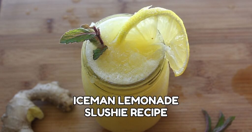 Iceman Lemonade Slushie Recipe