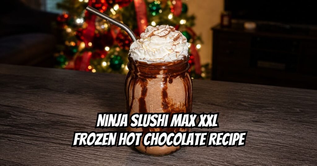 Ninja SLUSHi Max XXL Frozen Hot Chocolate Recipe