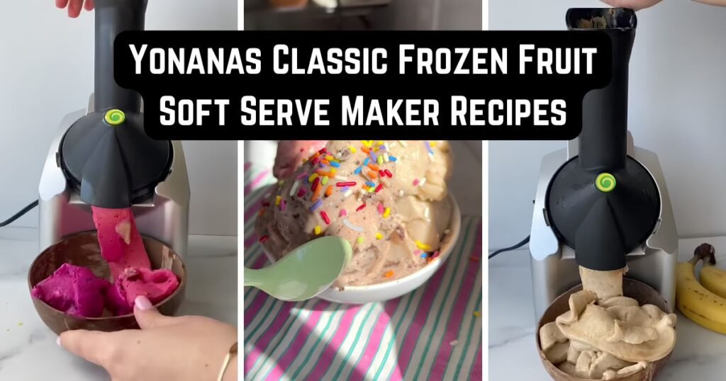 Yonanas Classic Frozen Fruit Soft Serve Maker Recipes